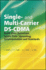 Single- And Multi-Carrier Ds-Cdma: Multi-User Detection, Space-Time Spreading, Synchronisation, Networking and Standards