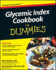 Glycemic Index Cookbook for Dummies (for Dummies Series)