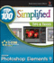 Photoshop Elements 9: Top 100 Simplified Tips and Tricks