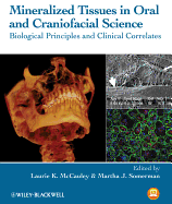 Mineralized Tissues in Oral and Craniofacial Science 3ed Biological Principles and Clinical Correlates (Hb 2012)