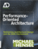 Performance-Oriented Architecture: Rethinking Architectural Design and the Built Environment (Architectural Design Primer)