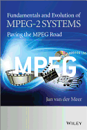 Fundamentals and Evolution of Mpeg-2 Systems