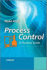 Process Control: a Practical Approach