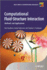 Computational Fluid-Structure Interaction: Methods and Applications (Wiley Series in Computational Mechanics)