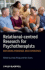Relational-Centred Research for Psychotherapists: Exploring Meanings and Experience