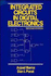 Integrated Circuits in Digital Electronics, 2nd Edition