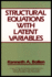 Structural Equations With Latent Variables (Wiley Series in Probability and Statistics)