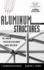 Aluminum Structures: a Guide to Their Specifications and Design (2nd Edn)