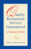 Quality Restaurant Service Guaranteed: a Training Outline