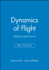 Dynamics of Flight-Stability and Control