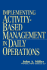 Implementing Activity-Based Management in Daily Operations (Nam/Wiley Series in Manufacturing)
