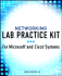 Networking Lab Practice Kit: for Micrsoft and Cisco Systems