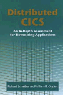 Distributed Cics: an in-Depth Assessment for Downsizing Applications