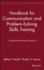Handbook for Communication and Problem-Solving Skills Training: a Cognitive-Behavioral Approach (Einstein Psychiatry) (Publication Series of the...Medical Center Department of Psychiatry)