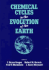 Chemical Cycles in the Evolution of the Earth
