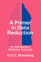 Primer in Data Reduction: an Introductory Statistics Textbook