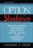 Option Strategies: Profit-Making Techniques for Stock, Stock Index, and Commodity Options