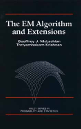 The Em Algorithm and Extensions (Wiley Series in Probability and Statistics)