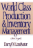 World Class Production and Inventory Management
