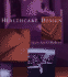 Healthcare Design (Wiley Series in Healthcare and Senior Living Design)