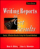 Writing Reports to Get Results: Quick, Effective Results Using the Pyramid Method