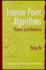 Interior Point Algorithms: Theory and Analysis