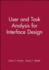 User and Task Analysis for Interface Design