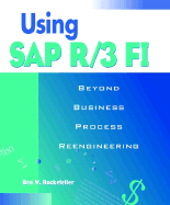 Using Sap R/3 F1: Beyond Business Process Reengineering