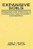Expansive Soils: Problems and Practice in Foundation and Pavement Engineering