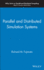 Parallel and Distributed Simulation Systems (Wiley Series on Parallel and Distributed Computing)