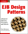 Ejb Design Patterns: Advanced Patterns, Processes, and Idioms