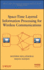 Space-Time Layered Information Processing for Wireless Communications