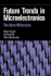 Future Trends in Microelectronics: the Nano Millennium (Ieee Press)