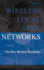 Wireless Local Area Networks: the New Wireless Revolution