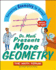Dr. Math Presents More Geometry: Learning Geometry is Easy! Just Ask Dr. Math