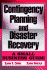 Contingency Planning and Disaster Recovery: a Small Business Guide