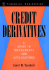 Credit Derivatives: a Guide to Instruments and Applications (Wiley Series in Financial Engineering)