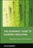 The Economist Guide to Economic Indicators: Making Sense of Economics (Economist Books)