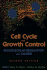 Cell Cycle and Growth Control: Biomolecular Regulation and Cancer, 2nd Edition