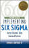 Implementing Six Sigma: Smarter Solutions Using Statistical Methods