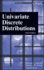 Univariate Discrete Distributions (Wiley Series in Probability and Statistics)