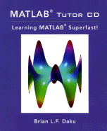 Matlab Tutor Cd: Learning Matlab Superfast!