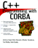C++ Programming With Corba� (Omg)