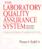 The Laboratory Quality Assurance System: a Manual of Quality Procedures With Related Forms