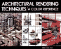 Architectural Rendering Techniques: a Color Reference