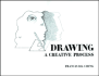 Drawing: a Creative Process