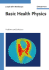 Basic Health Physics. Problems and Solutions. Bevelacqua, Joseph John