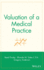 Valuation of a Medical Practice