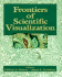 Frontiers of Scientific Visualization