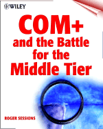 Com+ and the Battle for the Middle Tier